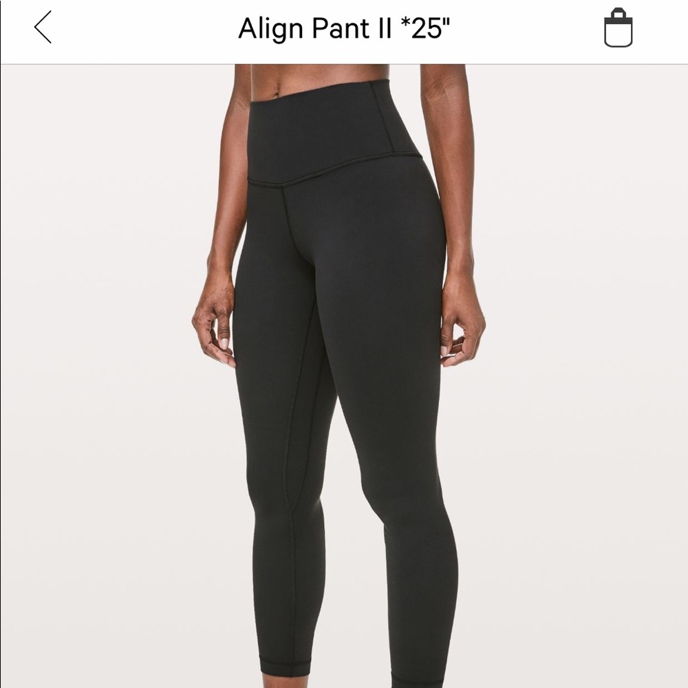 Align II pant 25’